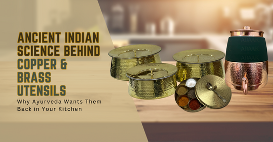 Ancient Science Behind Copper and Brass Utensils