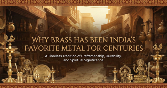 Why Brass Has Been India’s Favorite Metal for Centuries